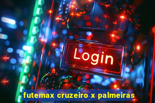 futemax cruzeiro x palmeiras