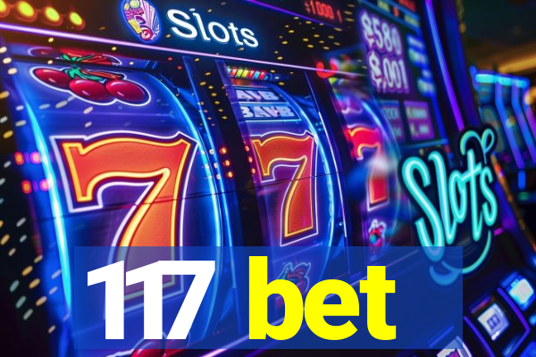 117 bet