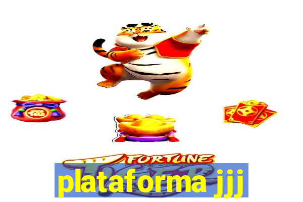 plataforma jjj