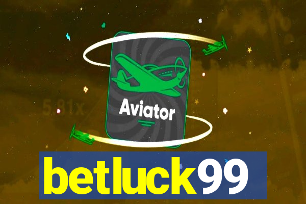 betluck99