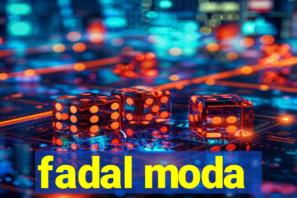 fadal moda