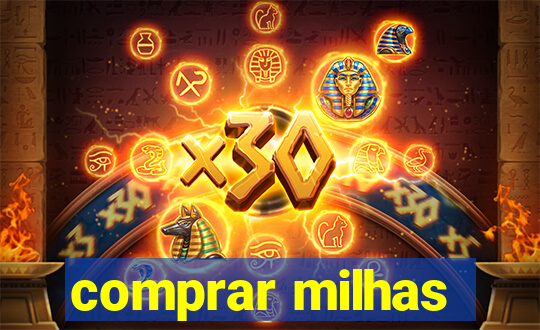 comprar milhas