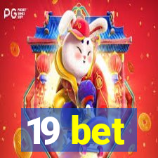 19 bet