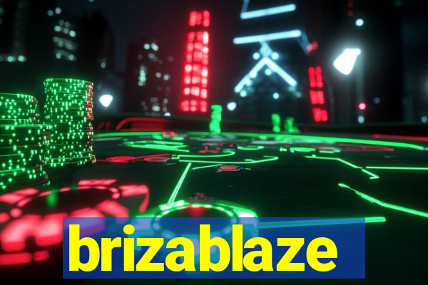 brizablaze