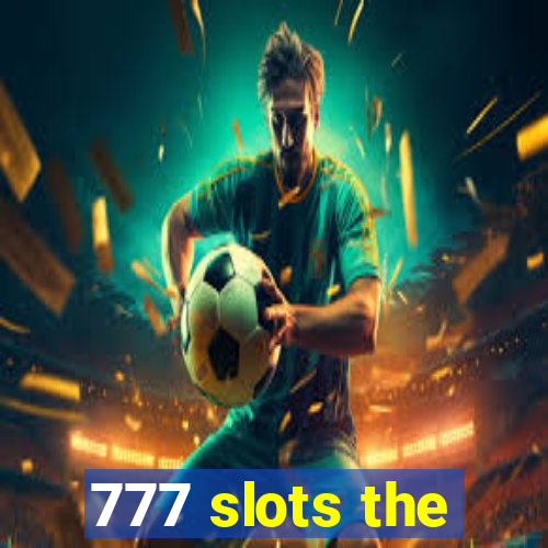 777 slots the