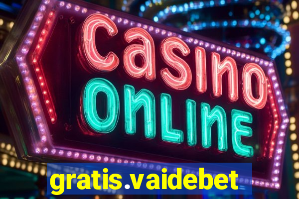 gratis.vaidebet