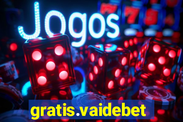 gratis.vaidebet