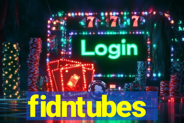 fidntubes