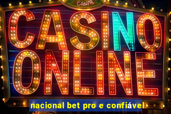 nacional bet pro e confiável