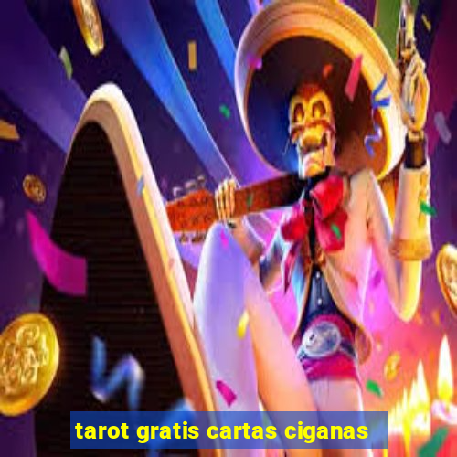 tarot gratis cartas ciganas