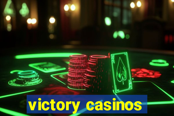 victory casinos