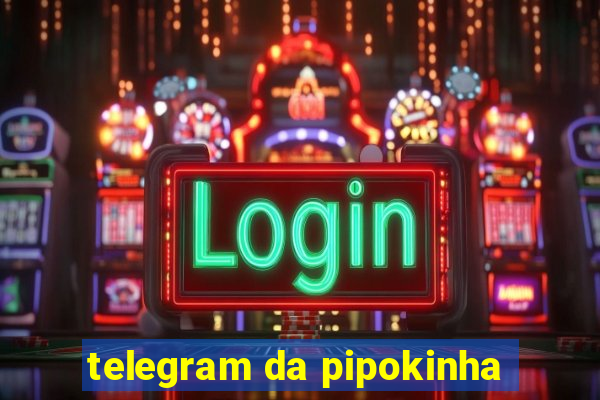 telegram da pipokinha