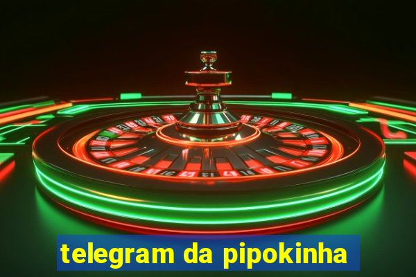 telegram da pipokinha