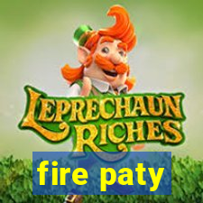 fire paty