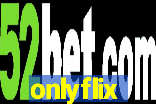 onlyflix