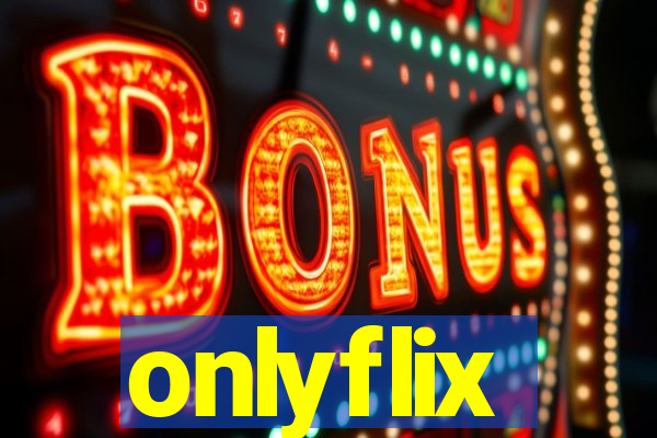 onlyflix