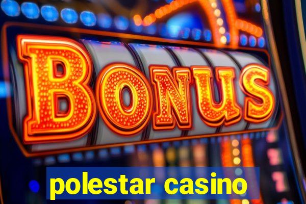 polestar casino