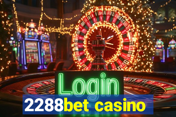 2288bet casino