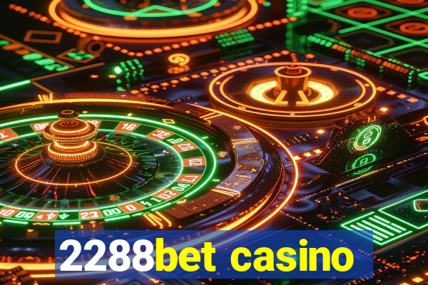 2288bet casino