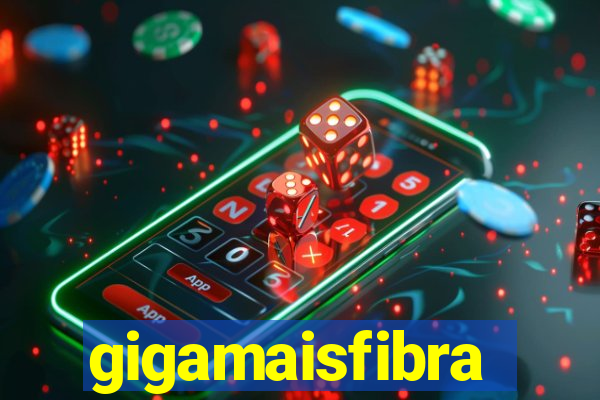 gigamaisfibra