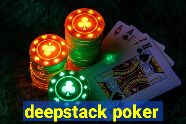 deepstack poker