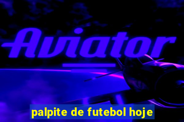 palpite de futebol hoje