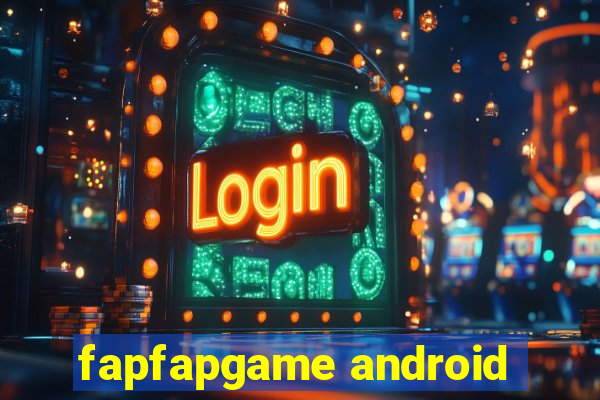 fapfapgame android