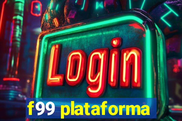 f99 plataforma