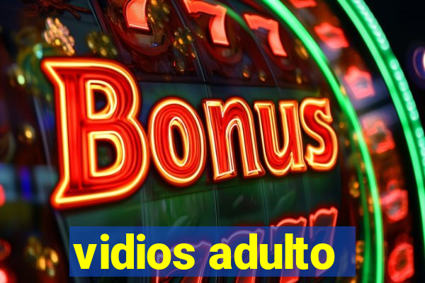 vidios adulto