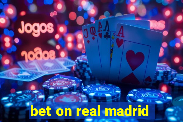 bet on real madrid