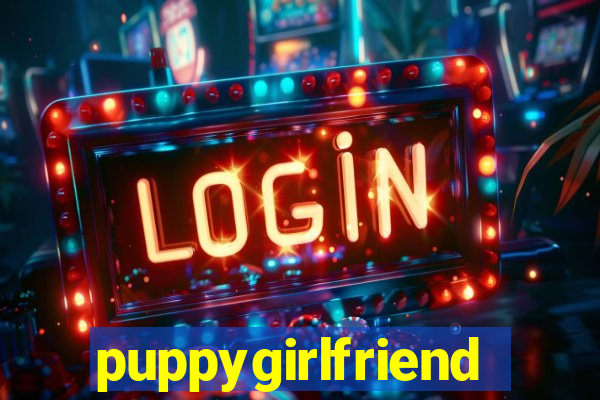 puppygirlfriend