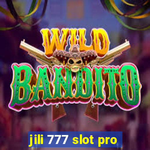 jili 777 slot pro