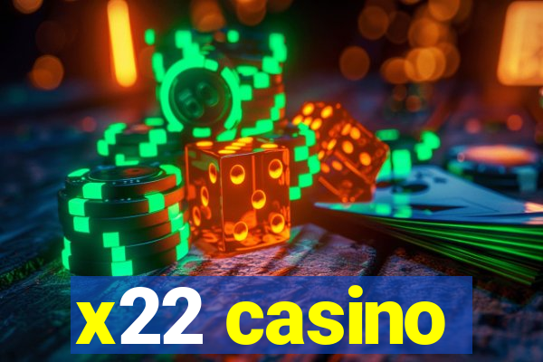 x22 casino