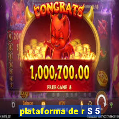 plataforma de r $ 5