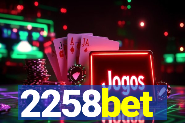 2258bet