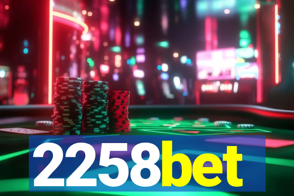 2258bet