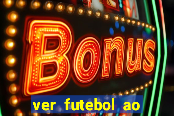 ver futebol ao vivo multi