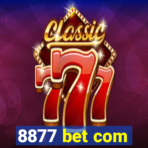 8877 bet com