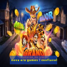 nova era games 茅 confiavel