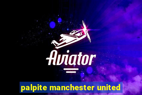 palpite manchester united