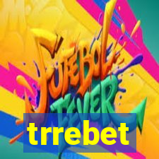 trrebet