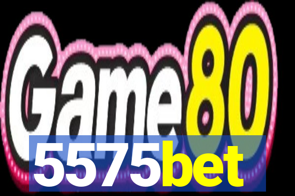 5575bet