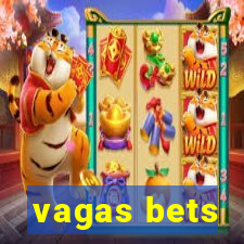 vagas bets