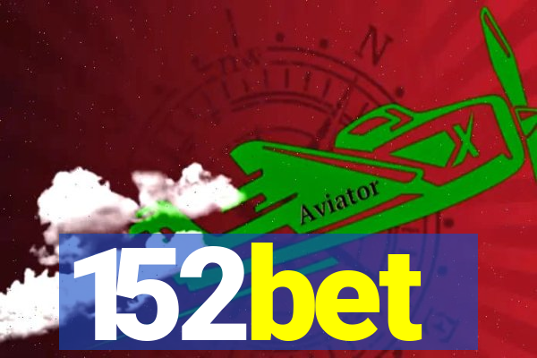 152bet