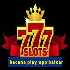 bacana play app baixar