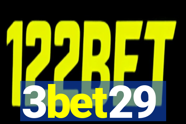 3bet29