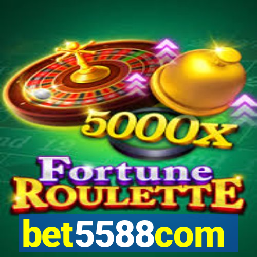 bet5588com