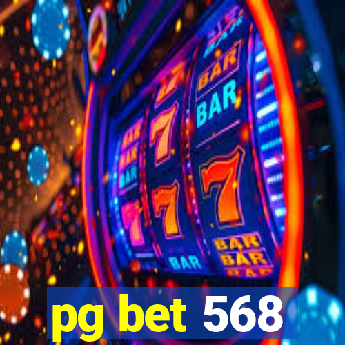 pg bet 568