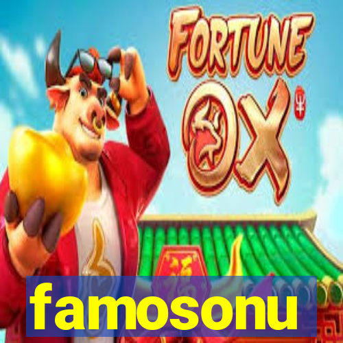 famosonu