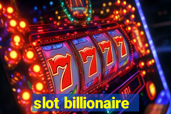 slot billionaire